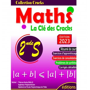 Maths - Seconde S – la Clé des Cracks - 343 pages à 10 000 F CFA