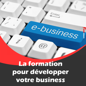 La formation pour développer votre business