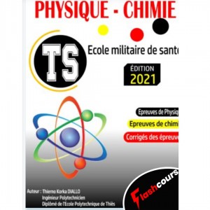 Ecole Militaire De Santé Physique Chimie TS + BAC S1 Et S2