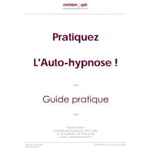 Pratiquez L'Auto-hypnose guide pratique 