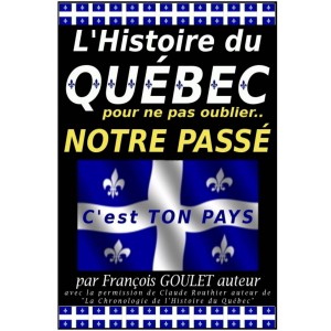 L'histoire du Québec pour ne pas oublier NOTRE PASSÉ