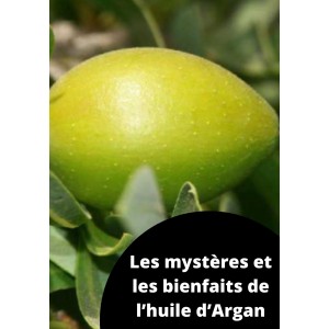 Les mystères et les bienfaits de l’huile d’Argan