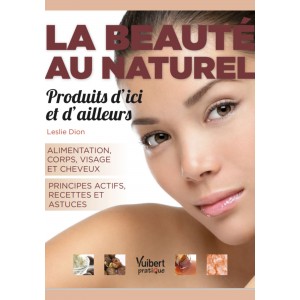 LA BEAUTÉ NATUREL Produits d’ici et d’ailleurs 