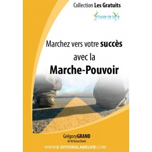 Marchez vers votre succès grâce à la  Marche-Pouvoir