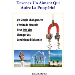 Devenez un aimant qui attire la prospérité 