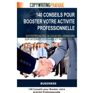 140 Conseils pour booster votre activité professionnelle