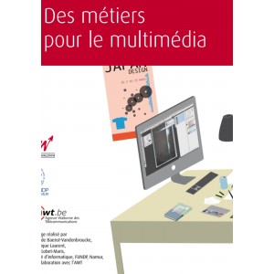 Des métiers  pour le multimédia