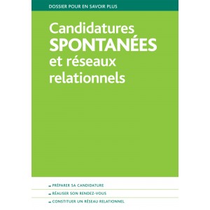 Candidatures SPONTANÉES et réseaux  relationnels