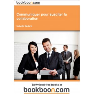 Communiquer pour susciter la collaboration 