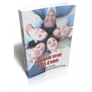 Comment Avoir Plus d’Amis